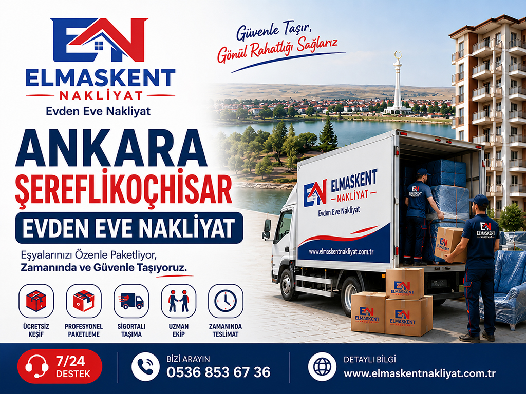 Şereflikoçhisar Evden Eve Nakliyat